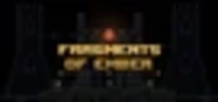 Fragments of Ember