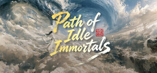 Path of Idle Immortals