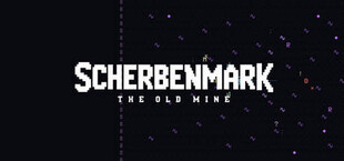 Scherbenmark: The Old Mine