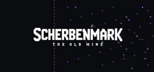 Scherbenmark: The Old Mine