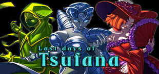 Last Days of Tsufana
