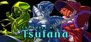 Last Days of Tsufana