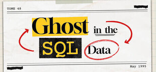 Ghost in the SQL Data
