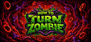 How to Turn Zombie
