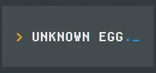 UNKNOWN EGG