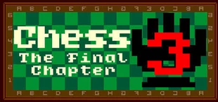 Chess 3: The Final Chapter
