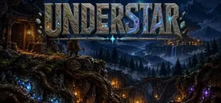 UNDERSTAR: Dig Below, Rise Above