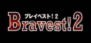 Bravest!2