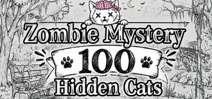 Zombie Mystery: 100 Hidden Cats