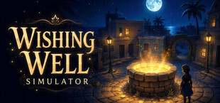Wishing Well Simulator