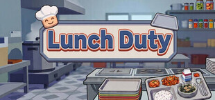 Lunch Duty