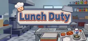 Lunch Duty