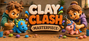 CLAY CLASH: Masterpiece