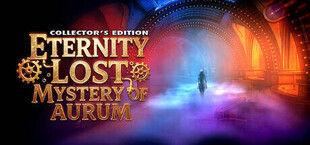 Eternity Lost: Mystery of Aurum Collector's Edition