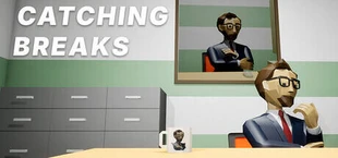 Catching Breaks