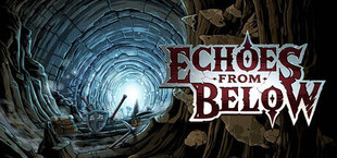 Echoes From Below