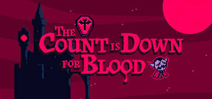The Count is Down for Blood