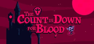 The Count is Down for Blood