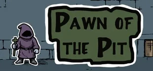 Pawn of the Pit