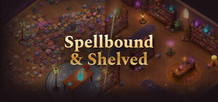 Spellbound & Shelved