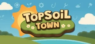 Topsoil Town