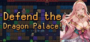 Defend the Dragon Palace!