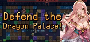 Defend the Dragon Palace!
