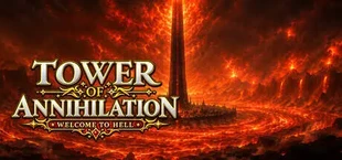 Tower of Annihilation: Welcome to Hell
