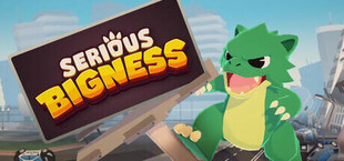 Serious Bigness