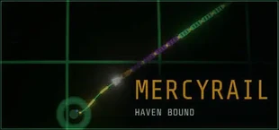 Mercyrail: Haven Bound
