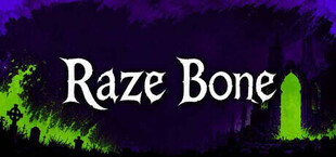 RAZE BONE