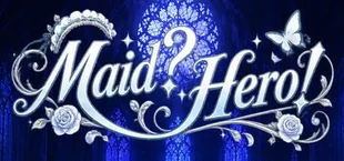 Maid?Hero!