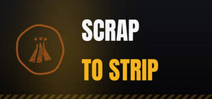 Scrap to Strip