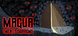 Magua: Twenty Sorrows