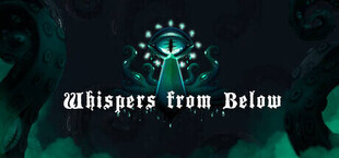 Whispers from Below