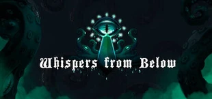 Whispers from Below
