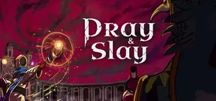 Pray & Slay