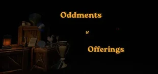 Oddments & Offerings