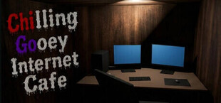 Chilling　Gooey　Internet　Cafe