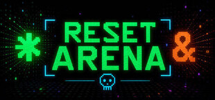 RESET ARENA