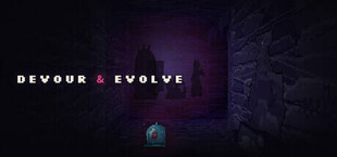 Devour & Evolve