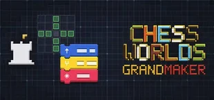 ChessWorlds: Grandmaker