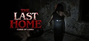 The Last Home : Curse of Lanna