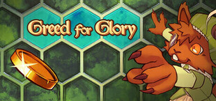 Greed for Glory