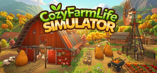 Cozy Farm Life Simulator
