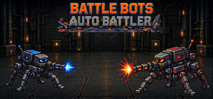 Battle Bots Auto Battler
