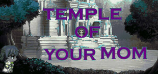 Temple Of Your Mom