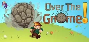 Over The Gnome!