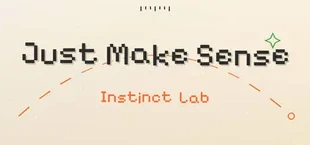 Just Make Sense: Instinct Lab