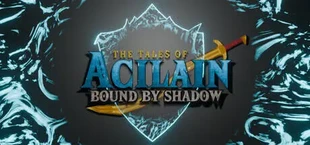 Tales of Acilain : Bound by Shadow